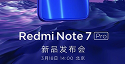 红米Note7Pro国行版来了：3月18日发布